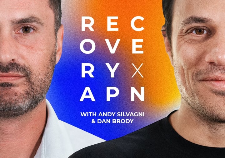 A half portrait shot of Andy Silvagni and Dan Brody superimposed over an orange and blue background with RECOVERY x APN spelled out 3 letters per line and 